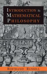 Introduction to Mathematical Philosophy by Bertrand Russell Paperback Book