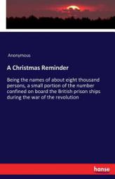 A Christmas Reminder by Anonymous Paperback Book