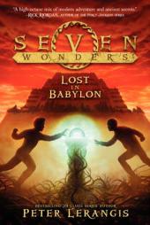 Seven Wonders Book 2: Lost in Babylon by Peter Lerangis Paperback Book