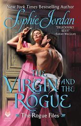 The Virgin and the Rogue by Sophie Jordan Paperback Book