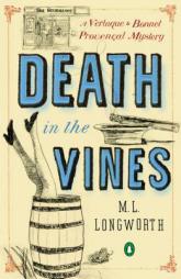 Death in the Vines: A Verlaque and Bonnet Provencal Mystery by M. L. Longworth Paperback Book