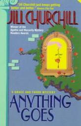 Anything Goes: A Grace and Favor Mystery by Jill Churchill Paperback Book