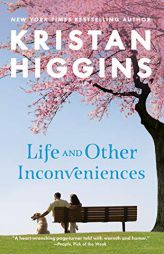 Life and Other Inconveniences by Kristan Higgins Paperback Book