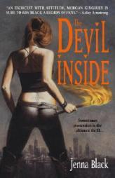 The Devil Inside (Morgan Kingsley, Exorcist, Book 1) by Jenna Black Paperback Book