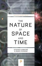 The Nature of Space and Time (Princeton Science Library) by Stephen Hawking Paperback Book