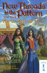 New Threads in the Pattern: The Great Hunt, Part 2 (The Wheel of Time, Book 2) by Robert Jordan Paperback Book