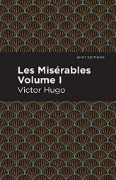 Les Miserables Volume I (Mint Editions) by Victor Hugo Paperback Book