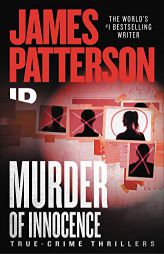 Murder of Innocence (ID True Crime, 5) by James Patterson Paperback Book