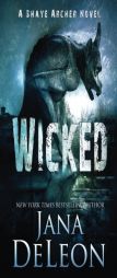 Wicked (Shaye Archer Series) (Volume 4) by Jana DeLeon Paperback Book