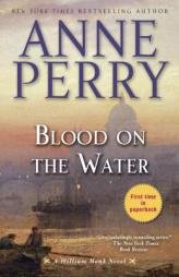 Blood on the Water by Anne Perry Paperback Book