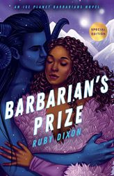Barbarian's Prize (Ice Planet Barbarians) by Ruby Dixon Paperback Book