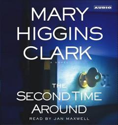 The Second Time Around by Mary Higgins Clark Paperback Book