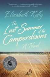 The Last Summer of the Camperdowns by Elizabeth Kelly Paperback Book