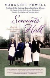 Servants' Hall: A Real Life Upstairs, Downstairs Romance (Below Stairs) by Margaret Powell Paperback Book
