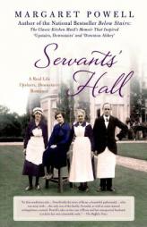 Servants' Hall: A Real Life Upstairs, Downstairs Romance (Below Stairs) by Margaret Powell Paperback Book