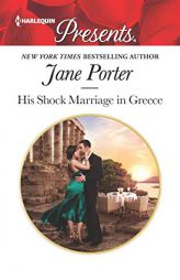 His Shock Marriage in Greece by Jane Porter Paperback Book