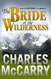The Bride of the Wilderness by Charles McCarry Paperback Book