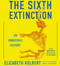 The Sixth Extinction by Elizabeth Kolbert Paperback Book