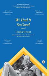 We Had It So Good by Linda Grant Paperback Book
