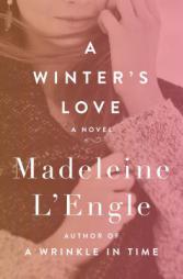 A Winter's Love by Madeleine L'Engle Paperback Book