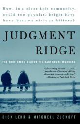 Judgment Ridge: The True Story Behind the Dartmouth Murders by Mitchell Zuckoff Paperback Book