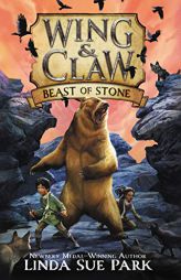 Wing & Claw #3: Beast of Stone by Linda Sue Park Paperback Book