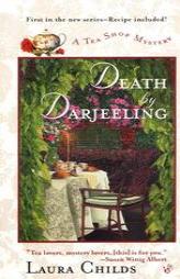 Death by Darjeeling (Tea Shop Mysteries) by Laura Childs Paperback Book