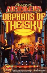 Orphans of the Sky by Robert A. Heinlein Paperback Book