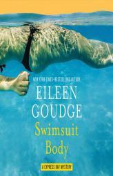 Swimsuit Body (The Cypress Bay Mysteries) by Eileen Goudge Paperback Book