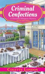 Criminal Confections by Colette London Paperback Book
