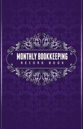 Monthly Bookkeeping Record Book by Speedy Publishing LLC Paperback Book