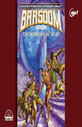 The Warlord of Mars: Edgar Rice Burroughs Authorized Library / Barsoom Saga 3 Volume 3 by Edgar Rice Burroughs Paperback Book