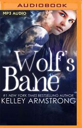 Wolf's Bane (Otherworld: Kate & Logan) by Kelley Armstrong Paperback Book