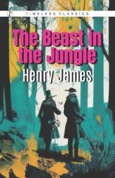 The Beast in the Jungle by Henry James Paperback Book