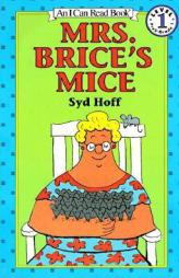 Mrs. Brice's Mice (An I Can Read Book, Level 1) by Syd Hoff Paperback Book