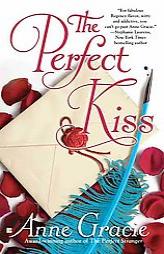 The Perfect Kiss by Anne Gracie Paperback Book