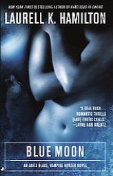 Blue Moon by Laurell K. Hamilton Paperback Book