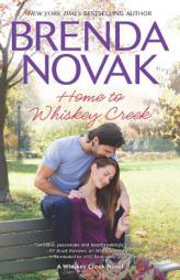 Home to Whiskey Creek by Brenda Novak Paperback Book