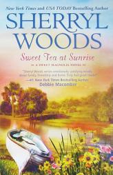 Sweet Tea at Sunrise by Sherryl Woods Paperback Book