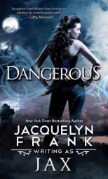 Dangerous by Jacquelyn Frank Paperback Book