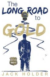 The Long Road to Gold by Jack Holder Paperback Book