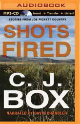 Shots Fired: Stories from Joe Pickett Country (Joe Pickett Series) by C. J. Box Paperback Book