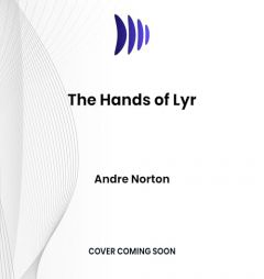 The Hands of Lyr by Andre Norton Paperback Book