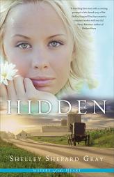 Hidden (Sisters of the Heart) (Sisters of the Heart) by Shelley Shepard Gray Paperback Book