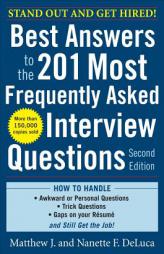 Best Answers to the 201 Most Frequently Asked Interview Questions by Matthew J. DeLuca Paperback Book