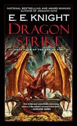 Dragon Strike: Book Four of the Age of Fire by E. E. Knight Paperback Book