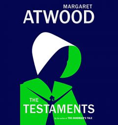 The Testaments: The Sequel to The Handmaid's Tale by Margaret Atwood Paperback Book