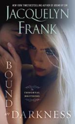 Bound in Darkness by Jacquelyn Frank Paperback Book