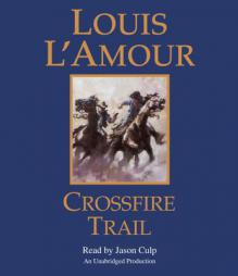 Crossfire Trail by Louis L'Amour Paperback Book