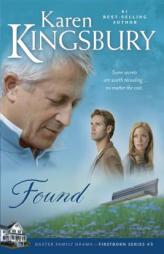 Found (Firstborn) by Karen Kingsbury Paperback Book